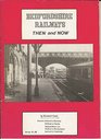 Bedfordshire Railways  Then and Now