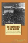 In The Words of ExSlaves Maryland Slave Interviews A Folk History of Slavery in the United States From Interviews with Former Slaves