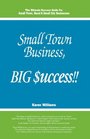 Small Town Business Big uccess