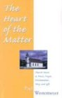 The Heart of the Matter Church Music as Praise Prayer Proclamation Story and Gift
