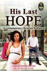 His Last Hope A Contemporary Christian Romance