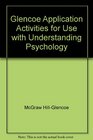 Glencoe Application Activities for Use with Understanding Psychology