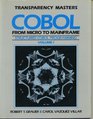 COBOL From Micro to Mainframe Transparency Masters Structured COBOL Programming Vol 1