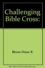 Challenging Bible Cross
