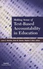 Making Sense of TestBased Accountability in Education 2002