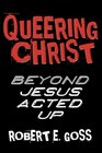 Queering Christ Beyond Jesus Acted Up