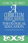 A Curriculum Design Manual for Theological Education