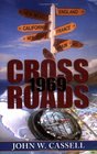 Crossroads: 1969