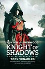 Hunter of Sherwood Knight of Shadows
