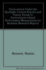 Environment Under the Spotlight Current Practice and Future Trends in Environmentrelated Performance Measurement for Business