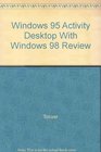 Windows 95 Activity Desktop With Windows 98 Review