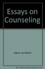 Essays on Counseling