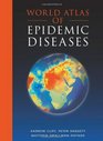 World Atlas of Epidemic Diseases