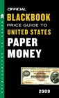 The Official Blackbook Price Guide to United States Paper Money 2009 41st Edition