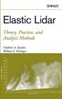 Elastic Lidar  Theory Practice and Analysis Methods