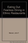 Eating Out Fearless Dining in Ethnic Restaurants