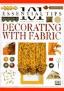 101 Essential Tips on Decorating with Fabric