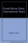 Great Movie Stars International Years