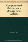 Computerized Maintenance Management Systems