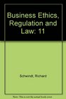 Business Ethics Regulation and Law