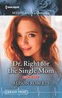 Dr Right for the Single Mom