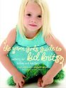 The Yarn Girls' Guide to Kid Knits  Patterns for Babies and Toddlers