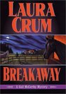 Breakaway (Gail McCarthy Mysteries, Bk 6)