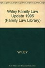 1995 Wiley Family Law Update