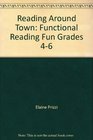 Reading Around Town Functional Reading Fun Grades 46