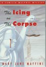 The Icing on the Corpse (Camilla MacPhee, Bk 2)