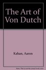 The Art of Von Dutch