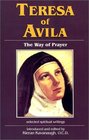 Teresa of Avila The Way of Prayer Selected Spiritual Writings