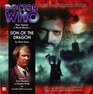 Dr Who Son of the Dragon (Dr Who Big Finish)