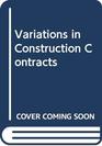 Variations in Construction Contracts