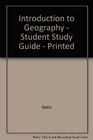Student Study Guide to Accompany Introduction to Geography