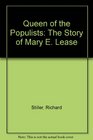 Queen of the Populists The Story of Mary E Lease