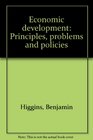 Economic Development Principles Problems and Policies