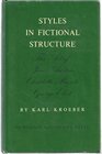 Styles in fictional structure The art of Jane Austen Charlotte Bronte George Eliot