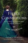 Fierce Convictions  The Extraordinary Life of Hannah MorePoet Reformer Abolitionist