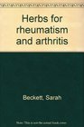Herbs for rheumatism and arthritis