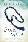 The Magic Mala A Story That Changes Lives