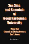 Sex Sins and Scandals of Freed Hardeman University What the Church of Christ Donors Don't Know