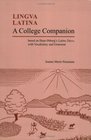 Lingua Latina A College Companion based on Hans Orberg's Latine Disco with Vocabulary and Grammar