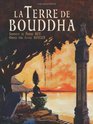 La Terre de Bouddha  Artistic Impressions of French Indochina