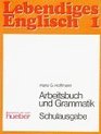 Lebendiges Englisch Arbeitsbuch und Grammatik Schulausgabe