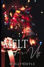 Melt For Us (The Holiday Masked Men Series)