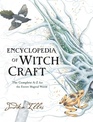 Encyclopedia of Witchcraft: The Complete A-Z for the Entire Magical World