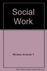 Social Work A Profession of Many Faces