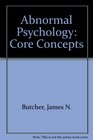 Abnormal Psychology Core Concepts with Free Web Access