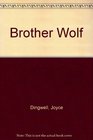Brother Wolf